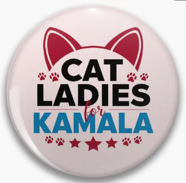 CHILDLESS CAT LADY FOR KAMALA 2024 SOFT BUTTON PIN IN STORES NOW