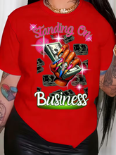 Load image into Gallery viewer, WOMEN'S "STANDING ON BUSINESS" GRAPHIC TEE IN STORES NOW